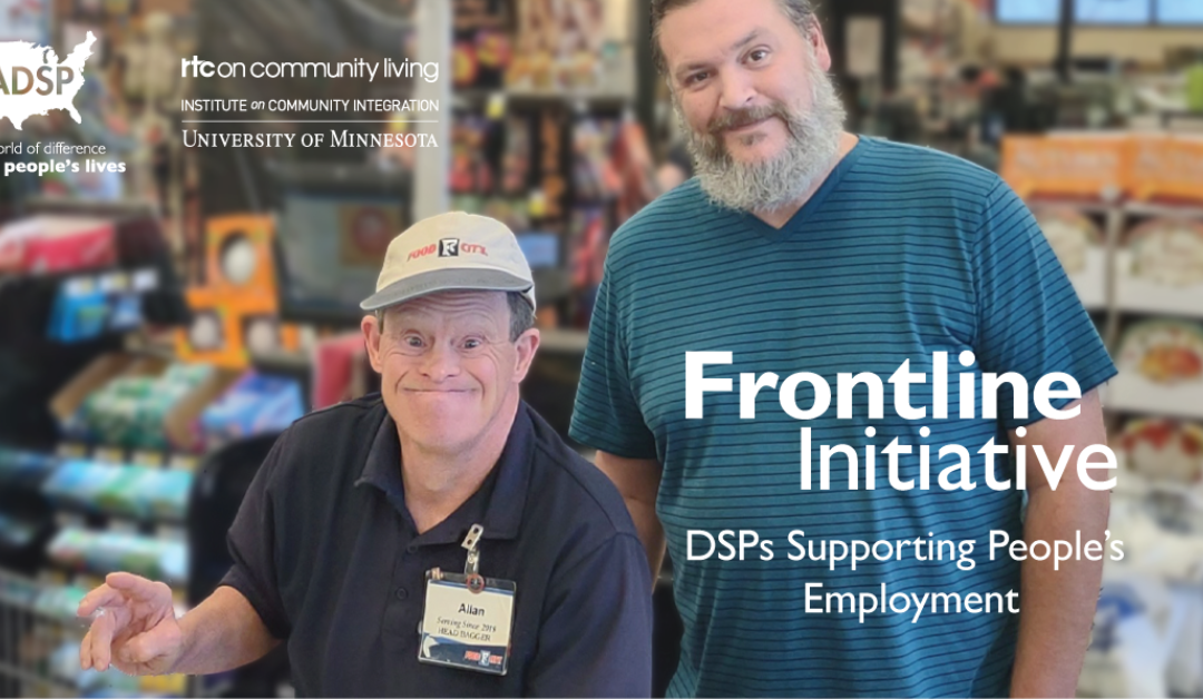 Frontline Initiative: DSPs Supporting Peoples’ Employment