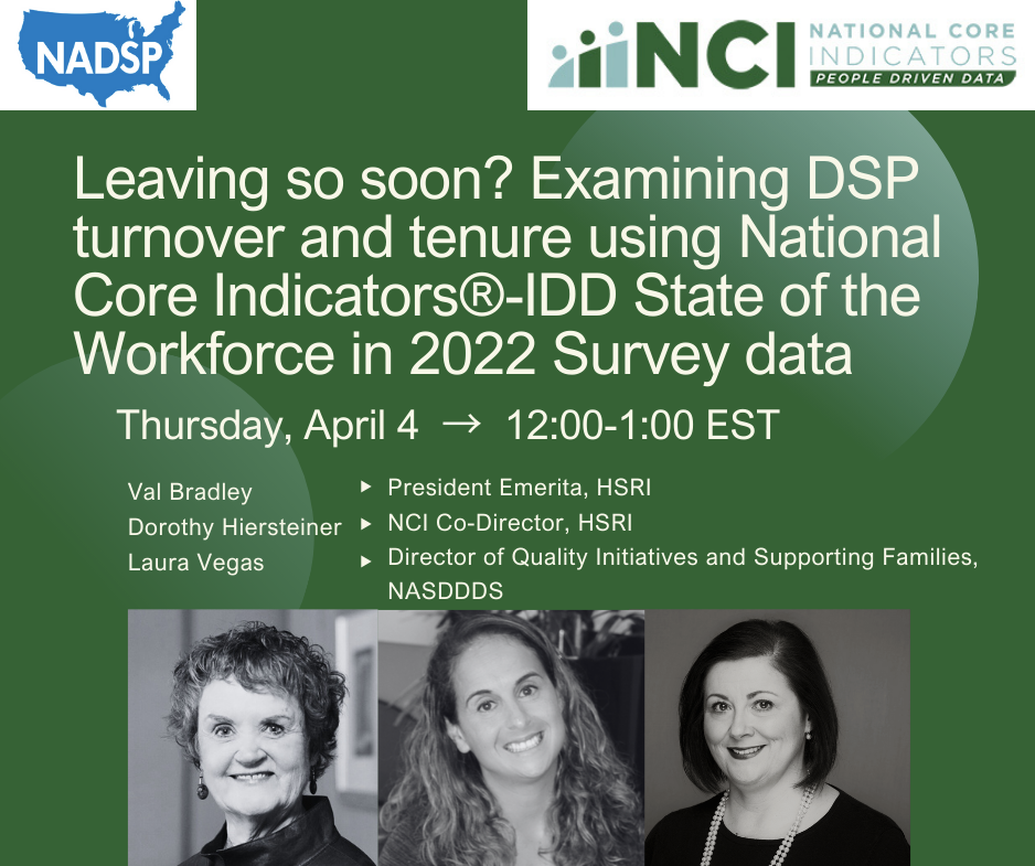 Webinar: Leaving so soon? Examining DSP turnover and tenure using National Core Indicators®-IDD State of the Workforce in 2022 Survey data